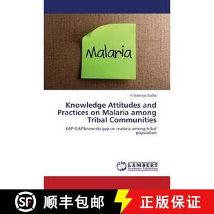 Communities and Malaria Among Attitudes Practices 9783659576270 预订 Tribal Knowledge