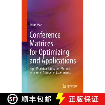 【3-4周达】Conference Matrices for Optimizing and Applications : High-Precision Estimation Method wit... [9789819968381]