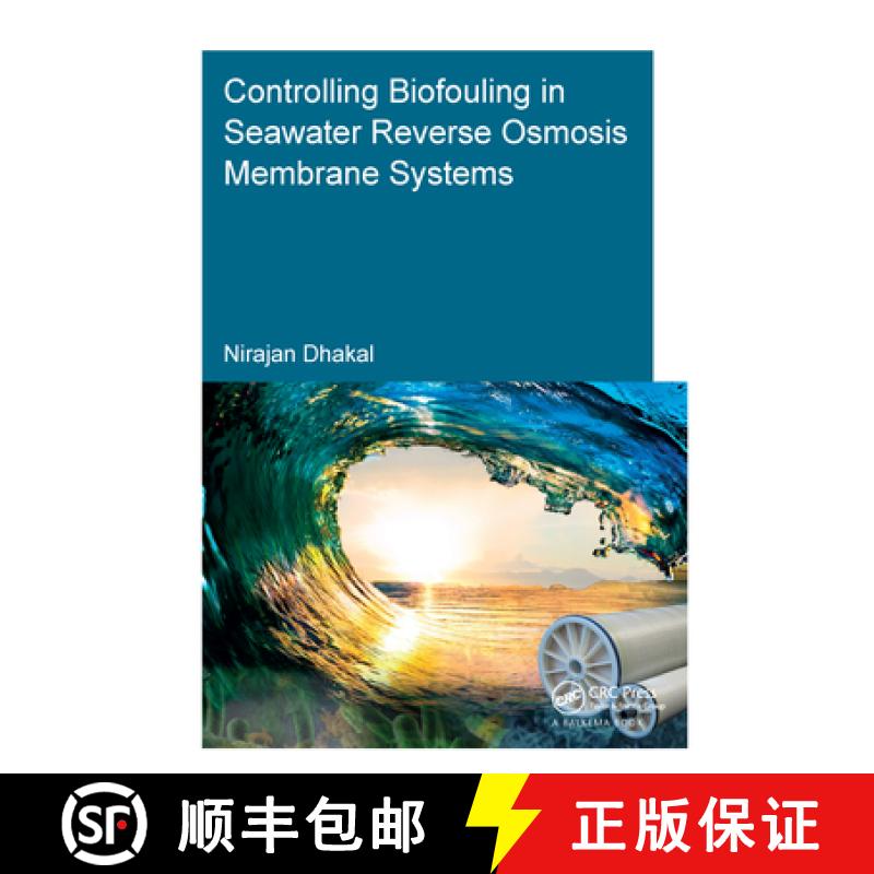 【3-4周达】Controlling Biofouling in Seawater Reverse Osmosis Membrane Systems [9780815357186]