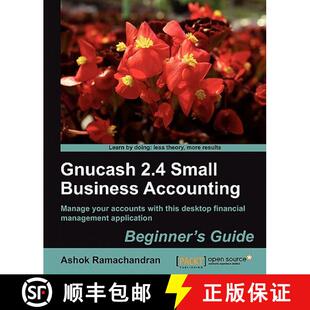 预订 Gnucash 2.4 Small Business Accounting: Beginner's Guide [9781849513869]