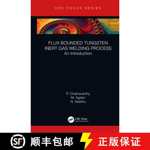 【3-4周达】精装 Flux Bounded Tungsten Inert Gas Welding Process: An Introduction [9780367422875]