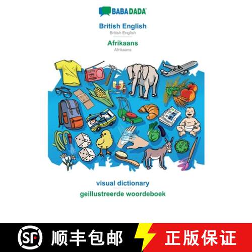 【3-4周达】BABADADA, British English - Afrikaans, visual dictionary - geillustreerde woordeboek: Brit... [9783749819713]