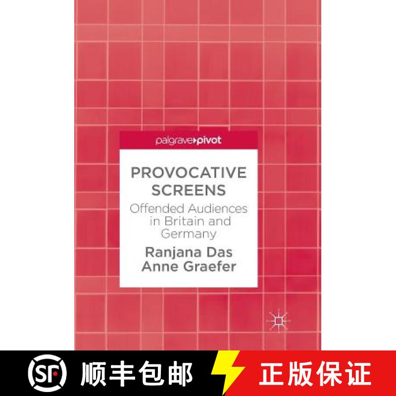 【3-4周达】Provocative Screens : Offended Audiences in Britain and Germany [9783319885087]