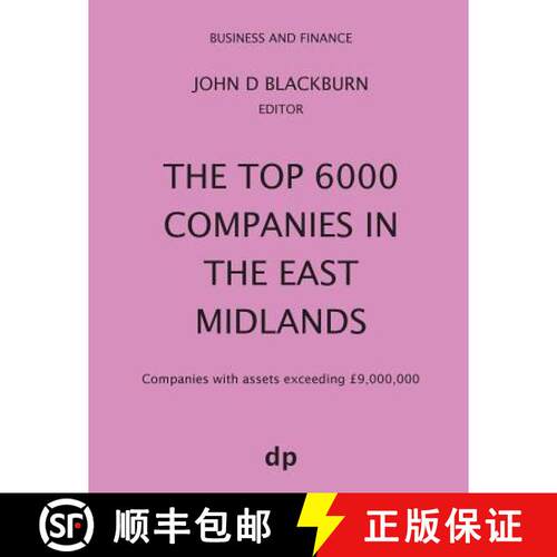 【3-4周达】The Top 6000 Companies in The East Midlands: Companies with assets exceeding £9,000,000 [9781912736201]