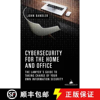 【3-4周达】Cybersecurity for the Home and Office : The Lawyer's Guide to Taking Charge of Your Own In... [9781634259071]