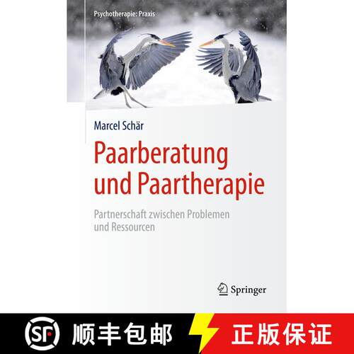 【3-4周达】精装 Paarberatung und Paartherapie: Partnerschaft zwischen Problemen und Ressourcen (1. Au... [9783662474815]