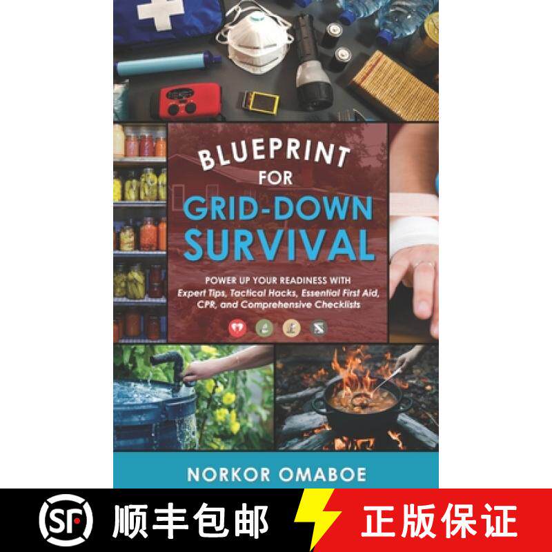 预订 Blueprint for Grid-Down Survival: Power up Your Readiness with Expert Tips, Tactical Hacks, Esse... [9798988544067]