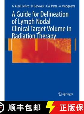 【3-4周达】A Guide for Delineation of Lymph Nodal Clinical Target Volume in Radiation Therapy [9783540770435]