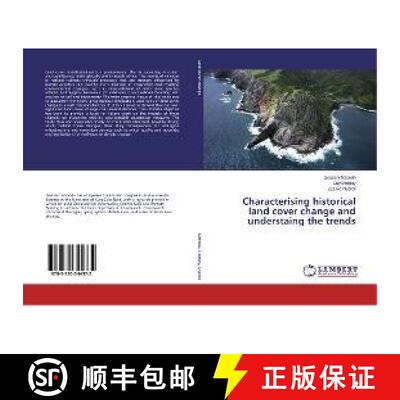 预订 Characterising historical land cover change and understaing the trends [9783330344372]