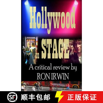 预订 Hollywood on Stage A critical review by Ron Irwin [9781329149373]