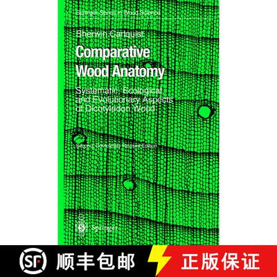 【3-4周达】精装 Comparative Wood Anatomy : Systematic, Ecological, and Evolutionary Aspects of Dicoty... [9783540411734]