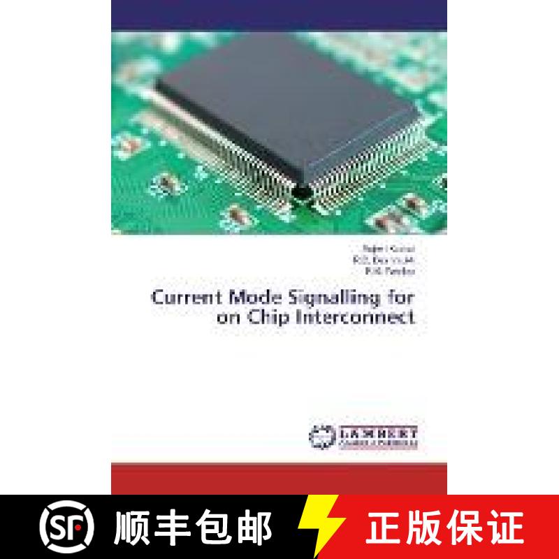 预订 Current Mode Signalling for on Chip Interconnect [9783659864124]