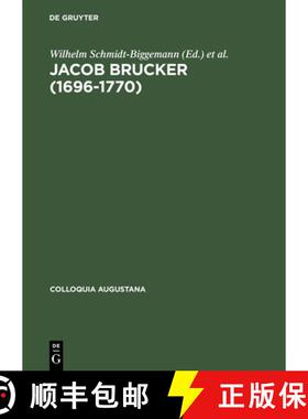 预订 Jacob Brucker (1696-1770): Philosoph Und Historiker Der Europäischen Aufklärung [9783050030975]