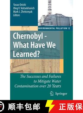 【3-4周达】Chernobyl - What Have We Learned?: The Successes and Failures to Mitigate Water Contaminat... [9781402053481]