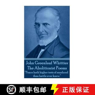 tests than Whitter Abolitionist Peace The higher 9781783945474 b... John 4周达 hath Greenleaf manhood Poems