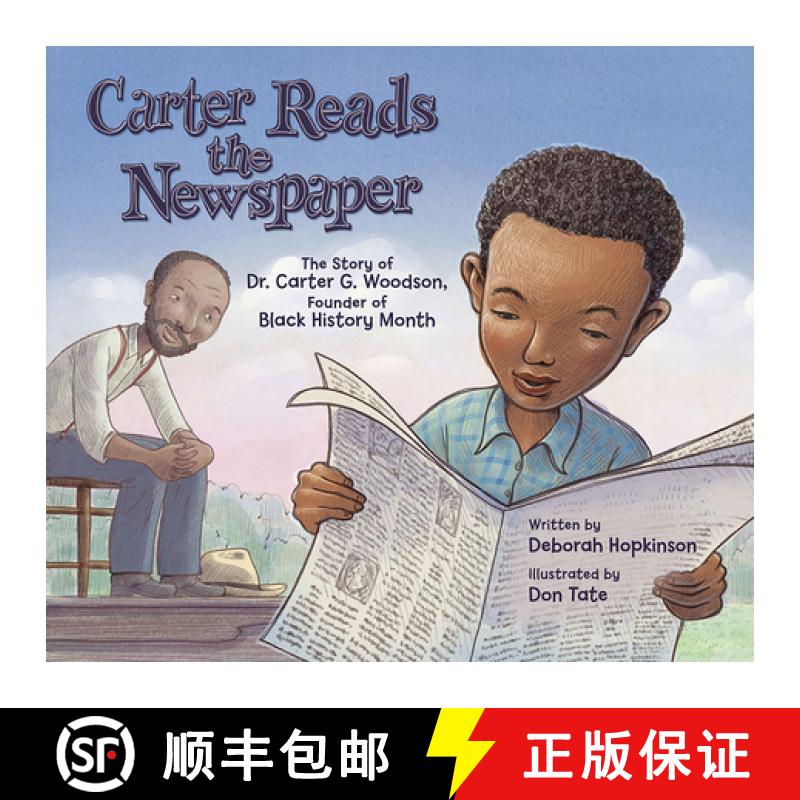 【3-4周达】Carter Reads the Newspaper: The Story of Dr. Carter G. Woodson, Founder of Black History M... [9781682633328]