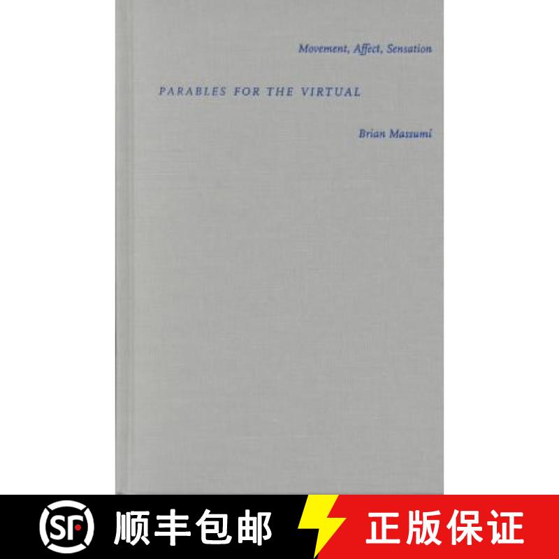【3-4周达】Parables for the Virtual: Movement, Affect, Sensation [9780822328827]