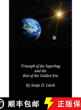 【3-4周达】Triumph of the Superbug and the Rise of the Golden Era [9781737491514]