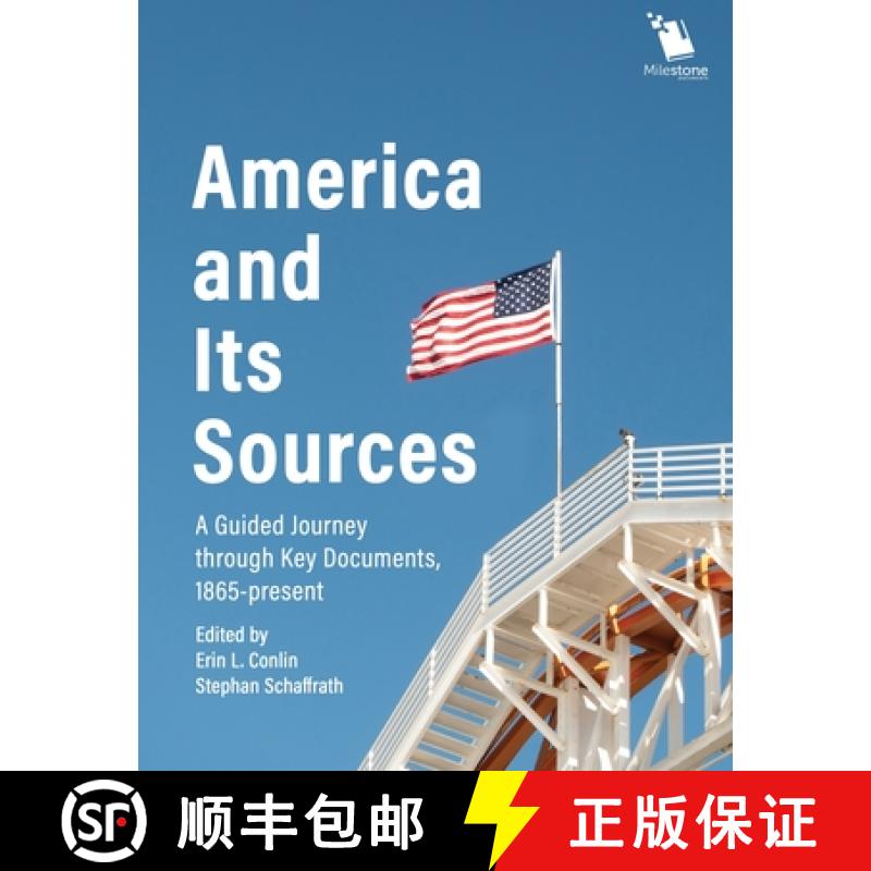 【3-4周达】America and Its Sources: A Guided Journey through Key Documents, 1865-present [9781935306696]