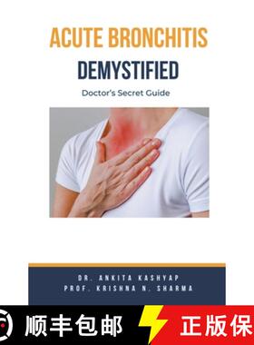 预订 Acute Bronchitis Demystified: Doctor's Secret Guide [9798223465577]