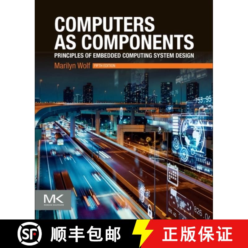 【3-4周达】Computers as Components: Principles of Embedded Computing System Design [9780323851282]