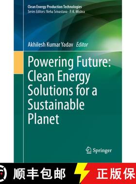 【3-4周达】Powering Future: Clean Energy Solutions for a Sustainable Planet [9789819650545]