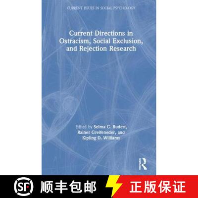【3-4周达】精装 Current Directions in Ostracism, Social Exclusion, and Rejection Research [9780815368137]