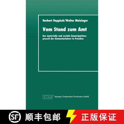 【3-4周达】Vom Stand Zum Amt: Der Materielle Und Soziale Emanzipationsprozess Der Elementarlehrer in ... [9783824440962]