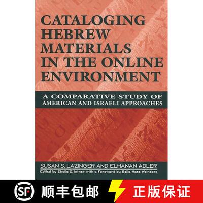 【3-4周达】精装 Cataloging Hebrew Materials in the Online Environment: A Comparative Study of America... [9781563083587]
