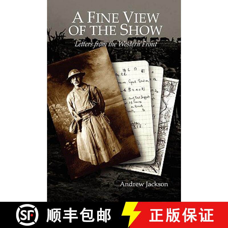【3-4周达】A Fine View of the Show: Letters from the Western Front [9780557062256]
