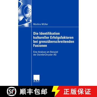 【3-4周达】Die Identifikation kultureller Erfolgsfaktoren bei grenzüberschreitenden Fusionen: Eine A... [9783835007505]