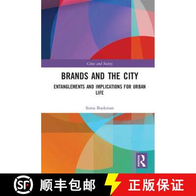 【3-4周达】精装 Brands and the City: Entanglements and Implications for Urban Life [9781409460848]