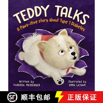 【3-4周达】Teddy Talks: A Paws-itive Story About Type 1 Diabetes [9781736999707]