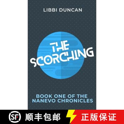 【3-4周达】The Scorching: Book One of the Nanevo Chronicles [9798985799606]