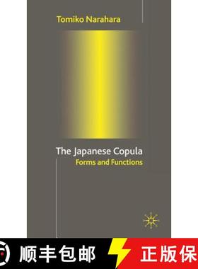 【3-4周达】The Japanese Copula: Forms and Functions [9780333969205]