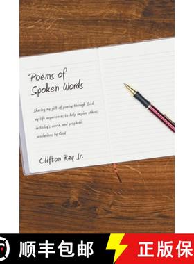 预订 Poems of Spoken Words: Sharing My Gift of Poetry Through God, My Life Experiences to Help Inspir... [9781973686842]