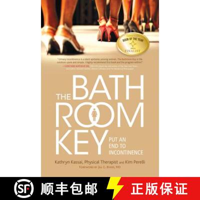 【3-4周达】The Bathroom Key : Put an End to Incontinence [9781936303212]