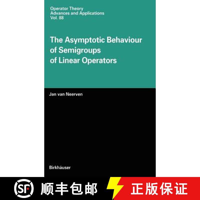 【3-4周达】The Asymptotic Behaviour of Semigroups of Linear Operators [9783764354558]