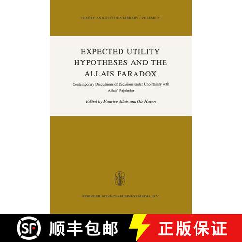 【3-4周达】Expected Utility Hypotheses and the Allais Paradox : Contemporary Discussions of the Decis... [9789048183548]
