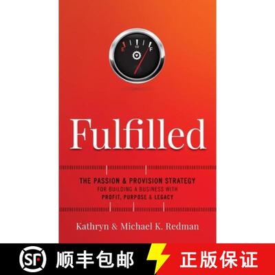 【3-4周达】Fulfilled: The Passion & Provision Strategy for Building a Business with Profit, Purpose &... [9781544507965]