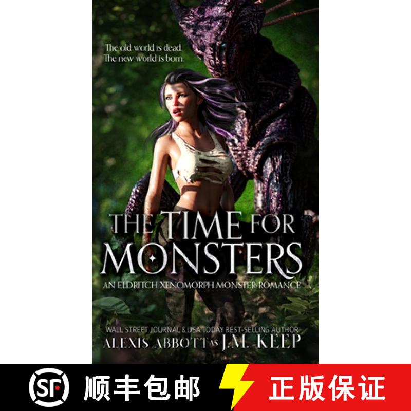 【3-4周达】The Time For Monsters: An Eldritch Xenomorph Monster Romance [9781778450129]