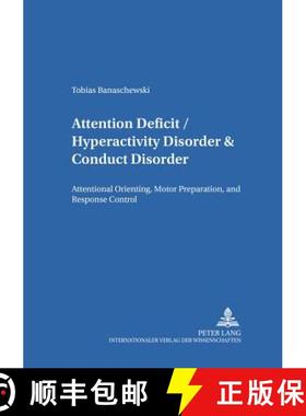 预订 Attention Deficit/Hyperactivity Disorder & Conduct Disorder : Attentional Orienting, Motor Prepa... [9783631542217]