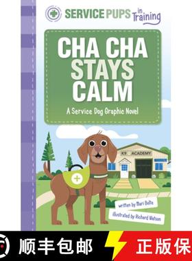 预订 Cha Cha Stays Calm: A Service Dog Graphic Novel [9781484690413]