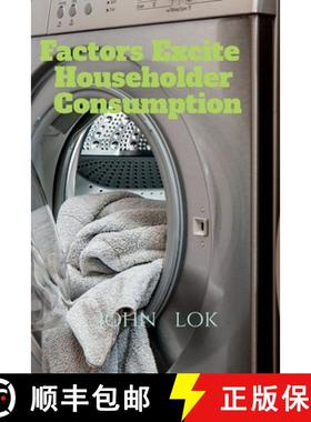 【3-4周达】Factors Excite Householder Consumption [9798885919715]