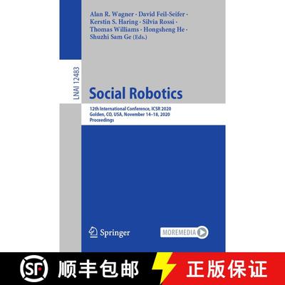【3-4周达】Social Robotics : 12th International Conference, ICSR 2020, Golden, CO, USA, November 14-1... [9783030620554]