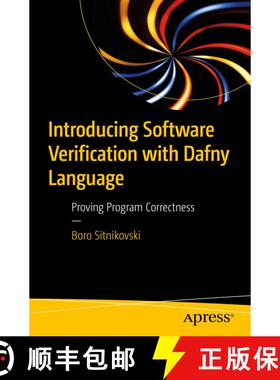 【3-4周达】Introducing Software Verification with Dafny Language : Proving Program Correctness (1st ed.) [9781484279779]
