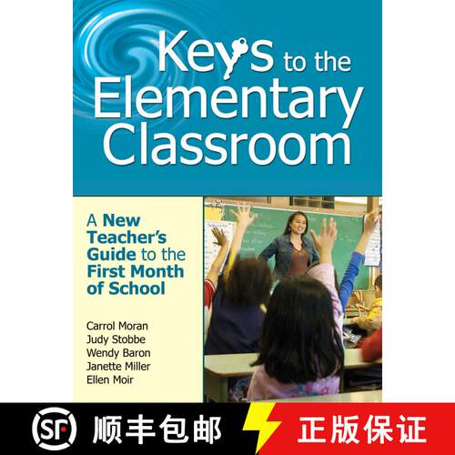【3-4周达】Keys to the Elementary Classroom: A New Teachera's Guide to the First Month of School [9781629147079]