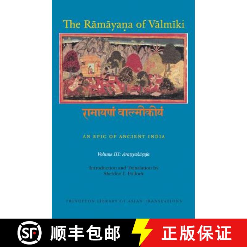 【3-4周达】The Rāmāyaṇa of Vālmīki: An Epic of Ancient India, Volume III: A... [9780691173856]
