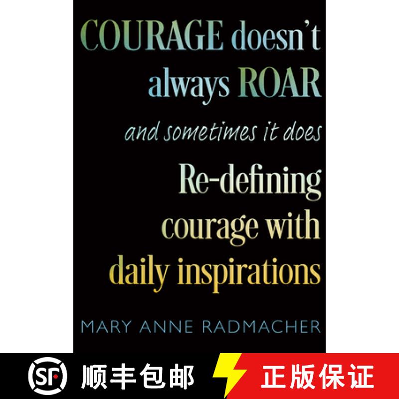 【3-4周达】Courage Doesn't Always Roar: And Sometimes It Does, Re-Defining Courage with Daily Inspira... [9781642509052]