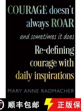 【3-4周达】Courage Doesn't Always Roar: And Sometimes It Does, Re-Defining Courage with Daily Inspira... [9781642509052]